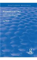 Preparation for Life?