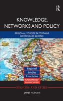 Knowledge, Networks and Policy: Regional Studies in Postwar Britain and Beyond(Regions and Cities)