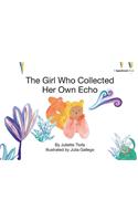 The Girl Who Collected Her Own Echo