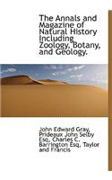 The Annals and Magazine of Natural History Including Zoology, Botany, and Geology.