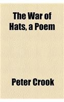 The War of Hats, a Poem