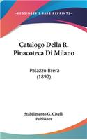 Catalogo Della R. Pinacoteca Di Milano