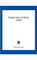 Estudio Sobre El Duelo (1878)