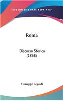 Roma: Discorso Storico (1868)