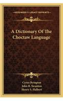 Dictionary of the Choctaw Language