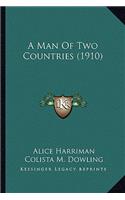 Man of Two Countries (1910)
