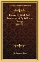 Papers Critical and Reminiscent by William Sharp (1912)