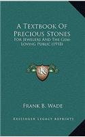 A Textbook Of Precious Stones