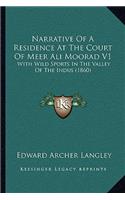 Narrative of a Residence at the Court of Meer Ali Moorad V1