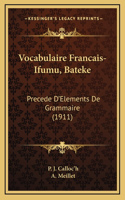 Vocabulaire Francais-Ifumu, Bateke