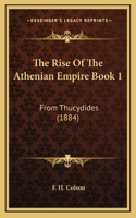 Rise Of The Athenian Empire Book 1