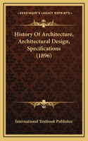 History Of Architecture, Architectural Design, Specifications (1896)