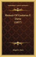 Memoir Of Gustavus F. Davis (1837)