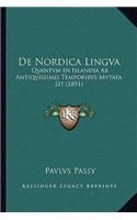 De Nordica Lingva: Qvantvm In Islandia Ab Antiqvissimis Temporibvs Mvtata Sit (1891)