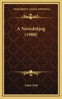 A Novedekjog (1908)