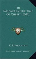 The Passover In The Time Of Christ (1909)