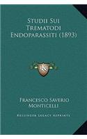 Studii Sui Trematodi Endoparassiti (1893)