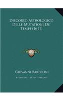 Discorso Astrologico Delle Mutationi De' Tempi (1611)