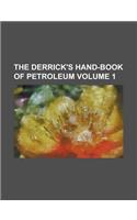 The Derrick's Hand-Book of Petroleum Volume 1