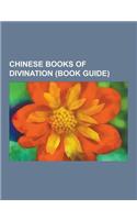 Chinese Books of Divination (Book Guide): I Ching, Flying Star Feng Shui, I Ching Divination, King Wen Sequence, List of Hexagrams of the I Ching, Ba