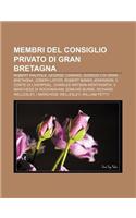 Membri del Consiglio Privato Di Gran Bretagna: Robert Walpole, George Canning, Giorgio II Di Gran Bretagna, Joseph Lister(Italian)