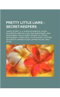 Pretty Little Liars - Secret-Keepers