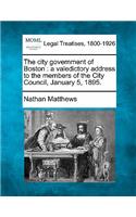 City Government of Boston: A Valedictory Address to the Members of the City Council, January 5, 1895.