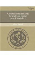 Computational Methods for Analyzing Human Genetic Variation: (English)