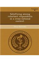 Satisficing Among Reluctant Respondents in a Cross-National Context