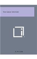 The Great Mystery