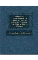 Lettres Et Mandements de Jean V, Duc de Bretagne, Volume 7