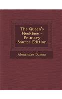 The Queen's Necklace - Primary Source Edition: (English)