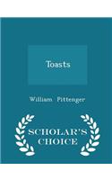 Toasts - Scholar's Choice Edition