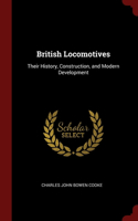 British Locomotives: Their History, Construction, and Modern Development