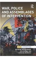 War, Police and Assemblages of Intervention