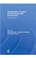 Globalisation, Freedom and the Media after Communism