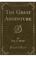 The Great Adventure (Classic Reprint)