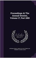 Proceedings at the Annual Session, Volume 17, Part 1880