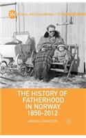 History of Fatherhood in Norway, 1850-2012
