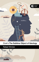 Zizek's The Sublime Object of Ideology