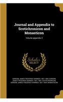 Journal and Appendix to Scotichronicon and Monasticon; Volume appendix 3