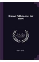 Clinical Pathology of the Blood