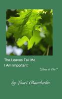 Leaves Tell Mei Am Important!