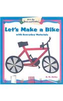 Let's Make a Bike with Everyday Materials
