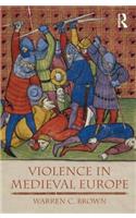 Violence in Medieval Europe