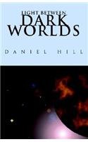 Light Between Dark Worlds