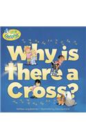 Why Is There A Cross?