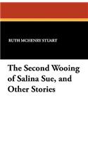 The Second Wooing of Salina Sue, and Other Stories