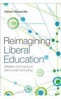 Reimagining Liberal Education