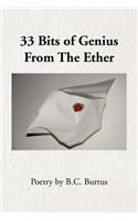 33 Bits of Genius from the Ether